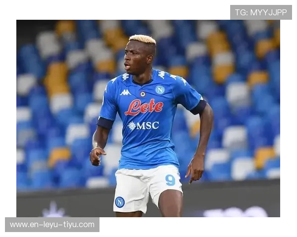 沃特金斯与奥斯梅恩对比：爆发力与对抗性，谁在锋线对抗中更具优势？